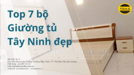 Top 7 bộ giường tủ phòng ngủ Tây Ninh hot nhất