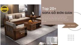 Top 20+ bộ ghế sofa gỗ đơn giản được yêu thích nhất năm