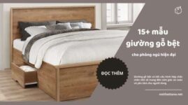 15+ mẫu giường gỗ bệt hiện đại hợp xu hướng 2022